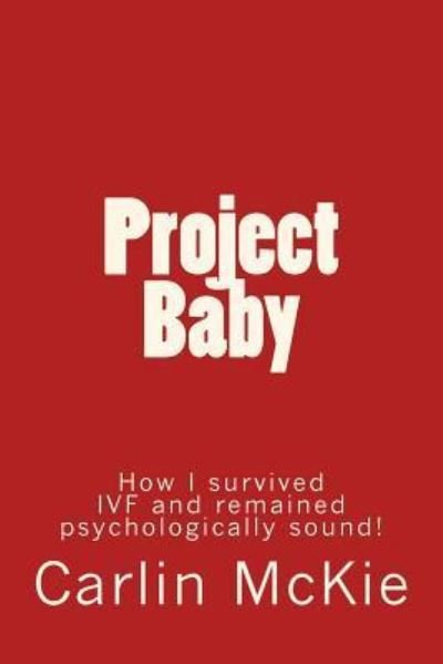 Carlin McKie · Project Baby (Paperback Book) (2016)
