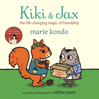Cover for Marie Kondo · Kiki and Jax: The Life-Changing Magic of Friendship (Hardcover bog) (2019)