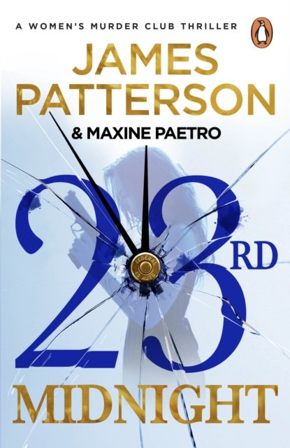 Cover for James Patterson · 23rd Midnight: A serial killer behind bars. A copycat killer on the loose… (Women’s Murder Club 23) - Women's Murder Club (Taschenbuch) (2023)