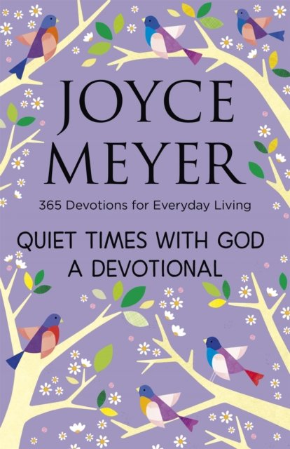 Cover for Joyce Meyer · Quiet Times With God Devotional: 365 Daily Inspirations (Paperback Book) (2023)