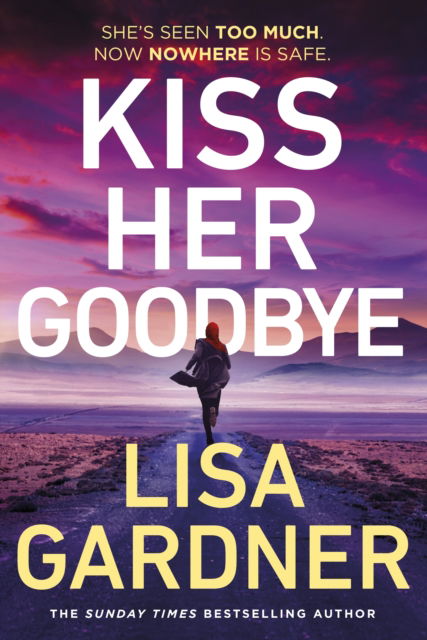 Cover for Lisa Gardner · Kiss Her Goodbye (Gebundenes Buch) (2025)