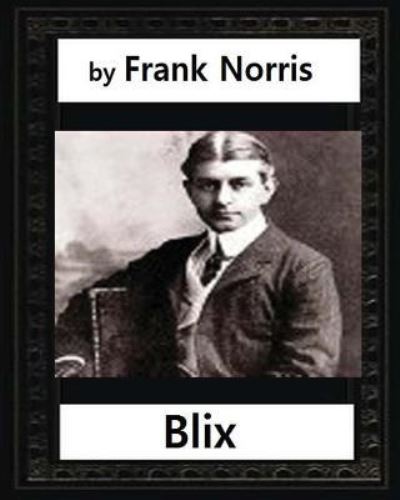 Cover for Frank Norris · Blix. New York (1899), by Frank Norris (Paperback Book) (2016)