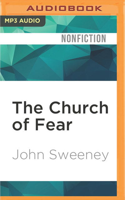 Cover for John Sweeney · The Church of Fear (CD) (2016)