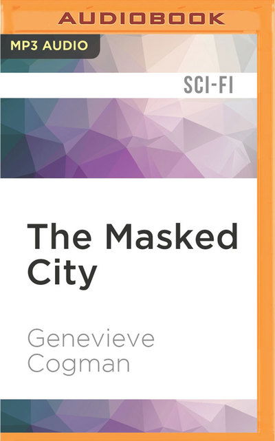 Cover for Genevieve Cogman · Masked City, The (MP3-CD) (2016)