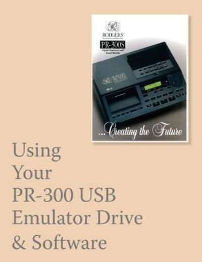 Cover for Noel Jones · Using Your PR-300 USB Emulator &amp; Software (Taschenbuch) (2016)