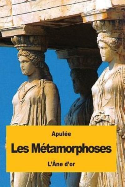 Cover for Apulee · Les Metamorphoses (Paperback Book) (2016)