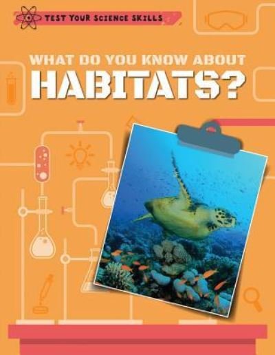 Cover for Anna Claybourne · What Do You Know about Habitats? (Hardcover bog) (2017)