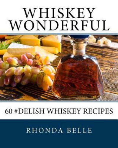 Cover for Rhonda Belle · Whiskey Wonderful (Paperback Book) (2016)