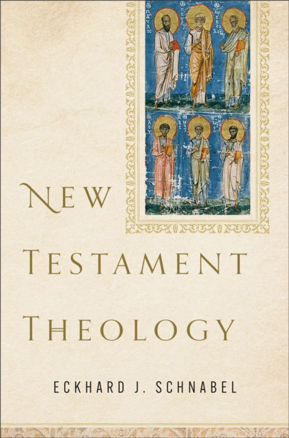 Cover for Eckhard J. Schnabel · New Testament Theology (Hardcover Book) (2024)