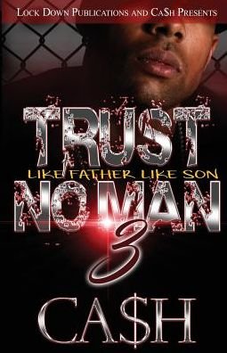 Cover for Ca$h · Trust No Man 3 (Pocketbok) (2017)