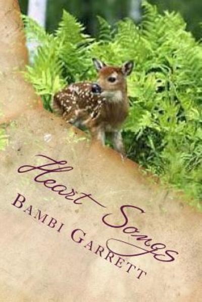 Cover for Bambi Lynne Garrett · Heart Songs (Paperback Book) (2017)