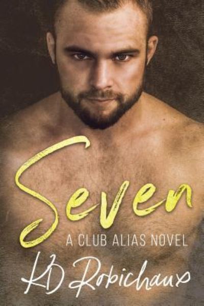 Cover for K D Robichaux · Seven (Paperback Book) (2017)