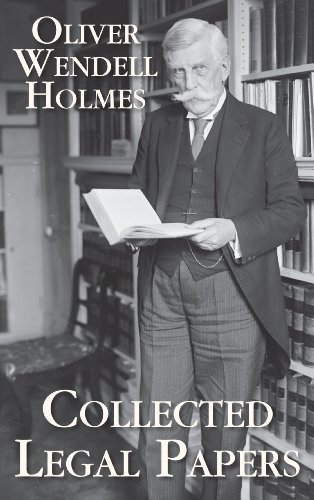 Collected Legal Papers - Oliver Wendell Holmes - Libros - Lawbook Exchange, Ltd. - 9781584776116 - 30 de marzo de 2010