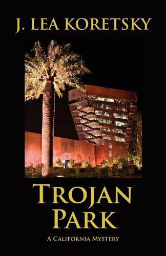 Cover for Judy Lea Koretsky · Trojan Park (Paperback Book) (2011)