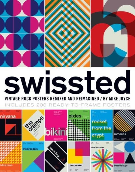 Cover for Mike Joyce · Swissted: Vintage Rock Posters Remixed and Reimagined (Taschenbuch) (2013)