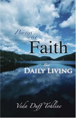 Cover for Veda Duff Tohline · Poems of Faith for Daily Living (Paperback Book) (2007)