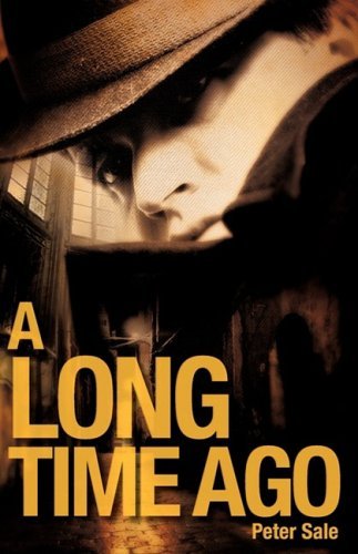 Peter Sale · A Long Time Ago (Paperback Book) (2008)