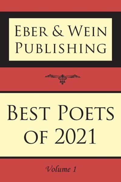 Cover for Eber &amp; Wein Publishing · Best Poets of 2021 Vol. 1 (Book) (2022)