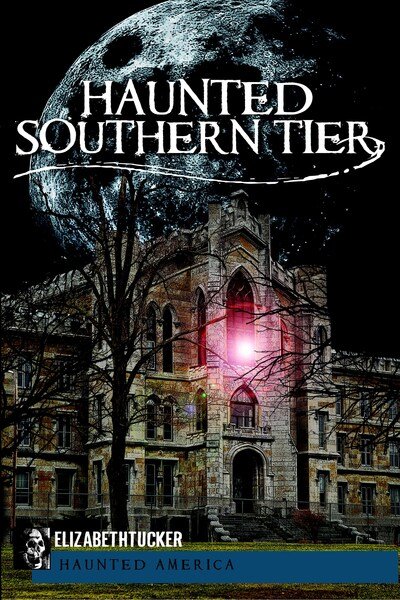 Cover for Elizabeth Tucker · Haunted southern tier (Buch) (2011)