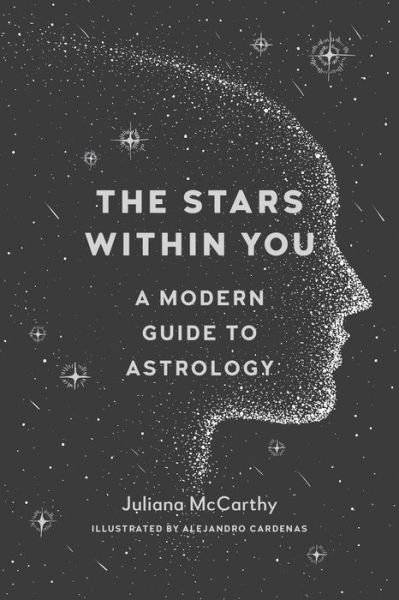 Cover for Juliana Mccarthy · The Stars within You: A Modern Guide to Astrology (Paperback Bog) (2018)