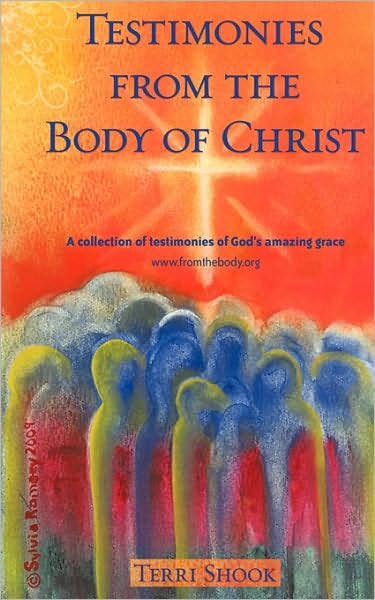 Cover for Terri Shook · Testimonies from the Body of Christ (Paperback Book) (2009)
