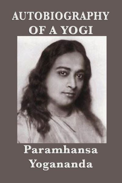 Cover for Paramhansa Yogananda · Autobiography of a Yogi (Taschenbuch) (2013)