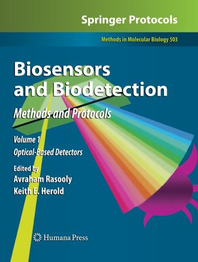 Cover for Avraham Rasooly · Biosensors and Biodetection: Methods and Protocols Volume 1: Optical-Based Detectors - Methods in Molecular Biology (Taschenbuch) [Softcover reprint of hardcover 1st ed. 2009 edition] (2010)