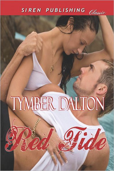 Cover for Tymber Dalton · Red Tide (Siren Publishing Classic) (Taschenbuch) (2012)