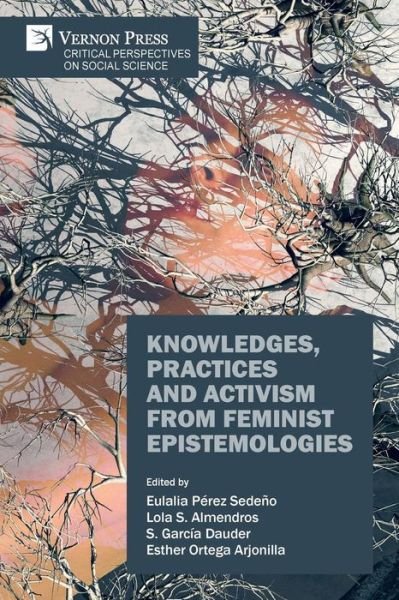 Cover for Eulalia Perez-Sedeno · Knowledges, Practices and Activism from Feminist Epistemologies (Taschenbuch) (2019)