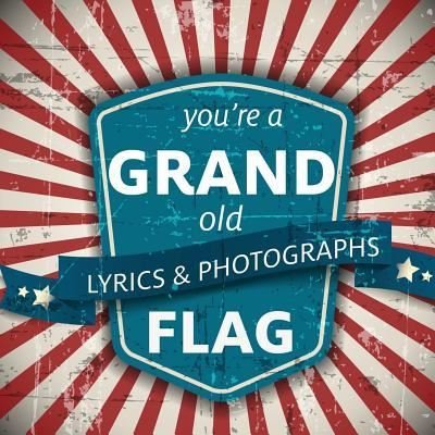 Cover for Xist Publishing · You're a Grand Old Flag (Pocketbok) (2015)
