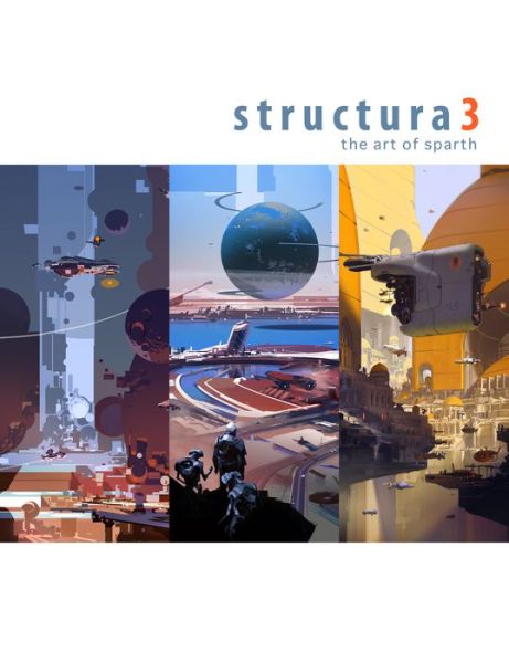 Cover for Sparth · Structura 3: the Art of Sparth (Hardcover Book) (2015)