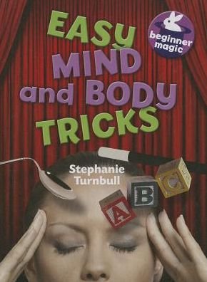 Cover for Stephanie Turnbull · Easy Mind and Body Tricks (Beginner Magic) (Innbunden bok) (2014)