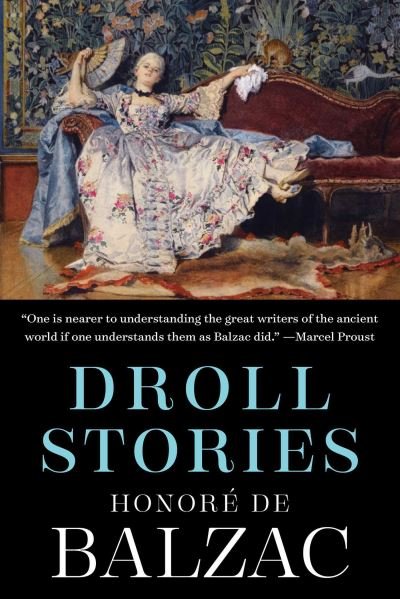 Cover for Honoré de Balzac · Droll Stories (Book) (2015)