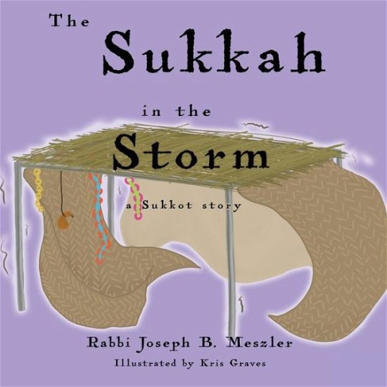 Cover for Joseph B. Meszler · Sukkah in the Storm (Book) (2022)