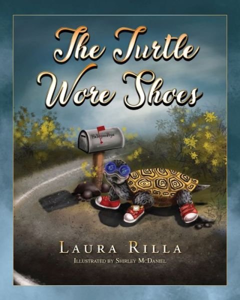 Cover for Laura Rilla · The Turtle Wore Shoes (Paperback Book) (2021)