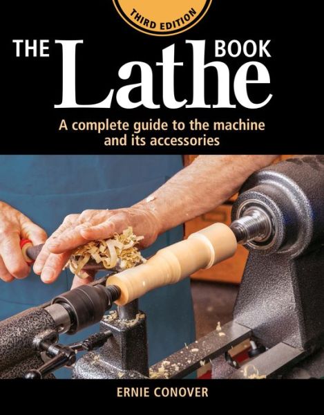 Cover for E Conover · Lathe Book, The (3rd Edition) (Paperback Book) [3rd edition] (2020)