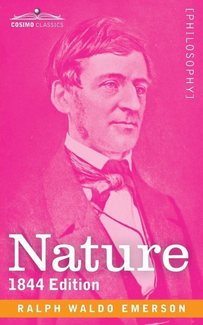 Nature - Ralph Waldo Emerson - Bücher - Cosimo Classics - 9781646795116 - 13. Dezember 1901