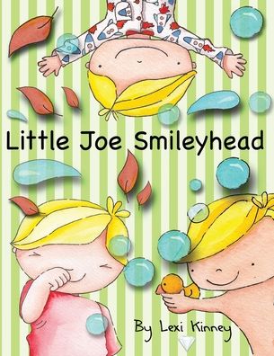 Little Joe Smileyhead - Lexi Kinney - Kirjat - Bublish, Inc. - 9781647040116 - tiistai 14. tammikuuta 2020