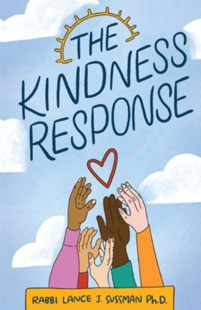 Cover for Rabbi Lance J. Sussman · The Kindness Response (Paperback Book) (2021)