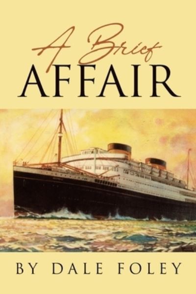 Cover for Dale Foley · A Brief Affair (Paperback Book) (2022)