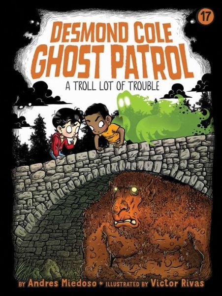 Andres Miedoso · A Troll Lot of Trouble - Desmond Cole Ghost Patrol (Paperback Book) (2024)