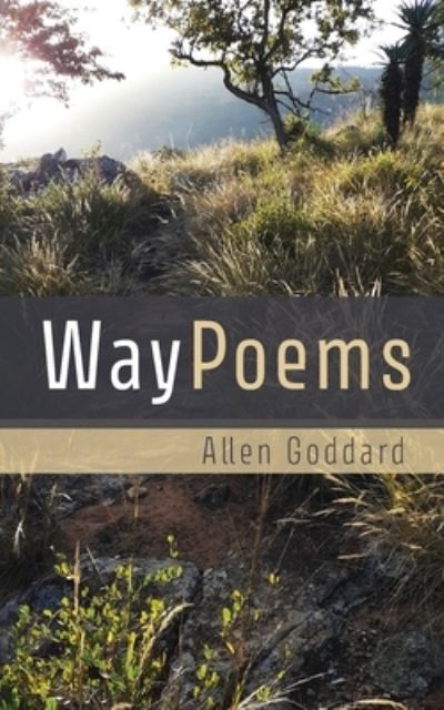 Cover for Allen Goddard · Waypoems (Paperback Book) (2021)