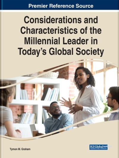 Cover for Considerations and Characteristics of the Millennial Leader in Today's Global Society (Hardcover Book) (2023)