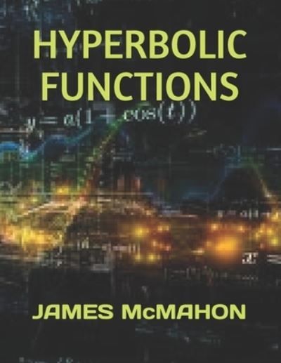 Cover for James McMahon · Hyperbolic Functions (Paperback Book) (2019)