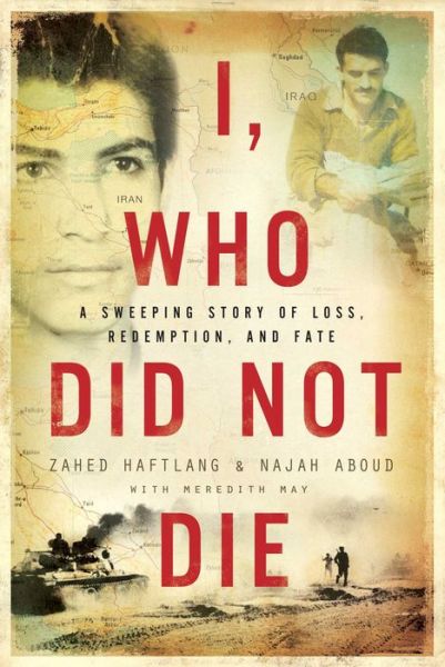 Cover for Zahed Haftlang · I, Who Did Not Die (Hardcover Book) (2017)