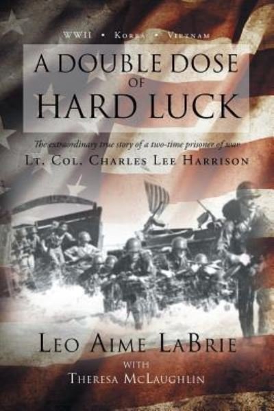 Cover for Leo Aime Labrie · A Double Dose of Hard Luck (Paperback Book) (2016)