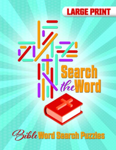 Search the Word: Bible Word Search Puzzles - Warner Press - Books - Warner Press - 9781684344116 - September 1, 2022