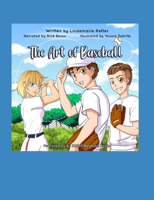 Cover for Lindamarie Ketter · The Art of Baseball - Aj Drive Baseball Books (Paperback Book) (2021)