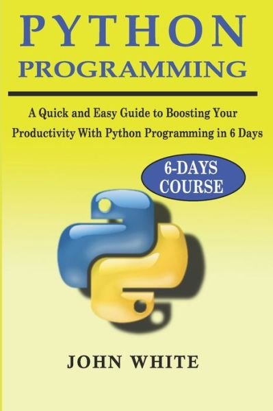 Cover for John White · Python Programming (Paperback Book) (2019)