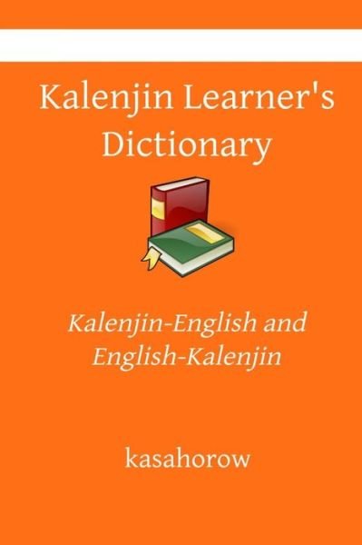 Cover for Kasahorow · Kalenjin Learner's Dictionary (Paperback Book) (2019)